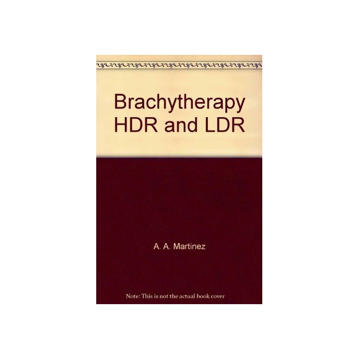 Brachytherapy HDR and LDR